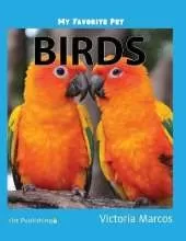 My Favorite Pet: Birds