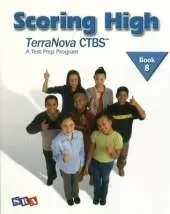 Scoring High on the TerraNova CTBS, Student Edition, Grade 8