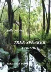 Tree Speaker, a Trilogy: All three Tree Speaker novels in one volume