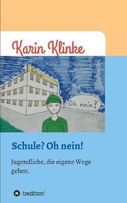Schule? Oh Nein!