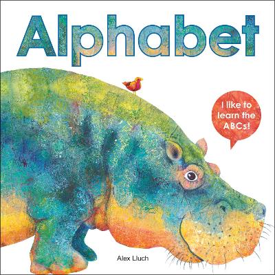 Alphabet: I like to Learn the ABCs!: I Like to Learn the ABCs!