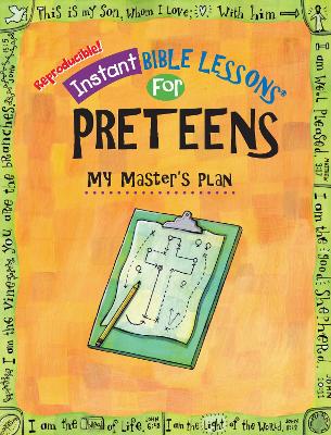 Instant Bible Lessons for Preteens
