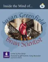 LILA:IT:Independent Plus Access:Inside the Mind of Susan Greenfield - Brain Scientist Info Trail Independent Plus Access