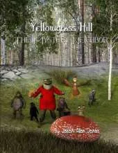 Yellowgrass Hill The Mystery Neighbor