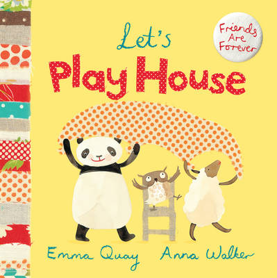 Friends Forever Lets Play House