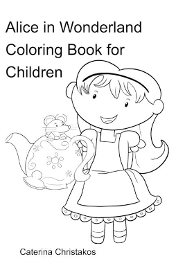 Alice in Wonderland Coloring Book: Coloring Book for Children
