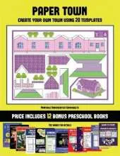 Printable Kindergarten Worksheets (Paper Town - Create Your Own Town Using 20 Templates): 20 full-color kindergarten cut and paste activity sheets designed to create your own paper houses. The price of this book includes 12 printable PDF kindergarten work