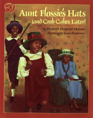 Aunt Flossie's Hats (and Crab Cakes Later)