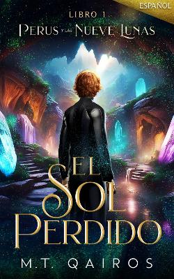 Perus y las Nueve Lunas: El Sol Perdido