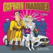Captain Diarrhea vs. Mrs. White