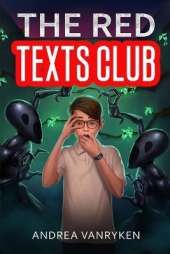 The Red Texts Club: A Teen SciFi Story