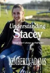 Understanding Stacey: Things aren't always as they seem