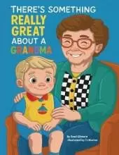 There's Something Really Great About a Grandma