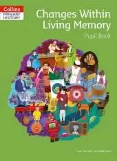 Changes Within Living Memory Pupil Book