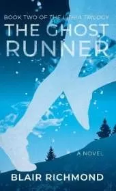 The Ghost Runner: The Lithia Trilogy, Book 2