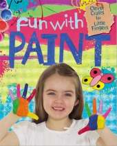 Clever Crafts for Little Fingers: Fun With Paint