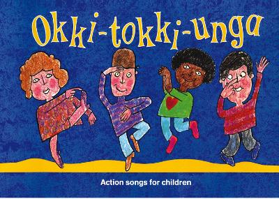 Okki-Tokki-Unga: Action Songs for Children