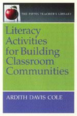 Literacy Activities for Building Classroom Communities (The Pippin Teacher's Library)