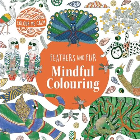 Colour Me Calm Feathers and Fur Mindful Colouring
