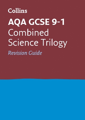 AQA GCSE 9-1 Combined Science Revision Guide: Ideal for the 2026 and 2027 Exams
