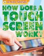 High-Tech Science: How Does a Touch Screen Work?
