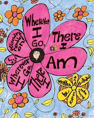 Wherever I Go, There I am: Alexandra Rambles On!