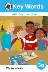 Key Words with Peter and Jane Level 3a – We Like Rabbits