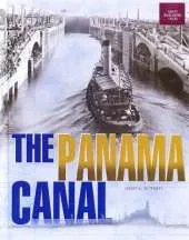 The Panama Canal: Great Building Feats Series