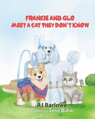 Frankie and Glo Meet a Cat they Don't Know: A Book about Inclusion and Diversity