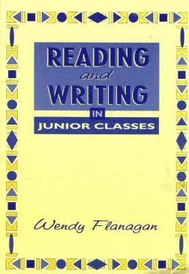 Reading and Writing in Junior Classes