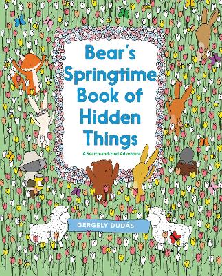 Bear's Springtime Book of Hidden Things: An Easter And Springtime Book For Kids