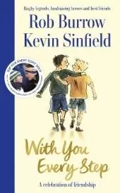 With You Every Step: A Celebration of Friendship by Rob Burrow and Kevin Sinfield