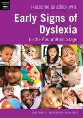Including Children with Early Signs of Dyslexia: in the Foundation Stage