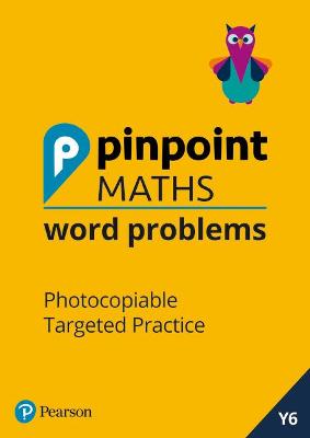 Pinpoint Maths Word Problems Year 6 Teacher Book: Photocopiable Targeted Practice
