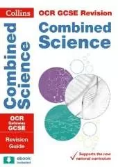 OCR Gateway GCSE 9-1 Combined Science Revision Guide: Ideal for Home Learning, 2022 and 2023 Exams