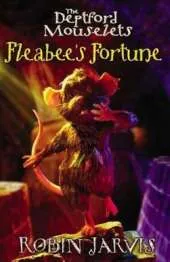 Mouselets Of Deptford: Fleabee's Fortune