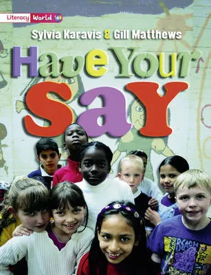 Literacy World Satellites Non Fiction Stage 2 Guided Reading Cards: Have Your Say Framework 6 Pack