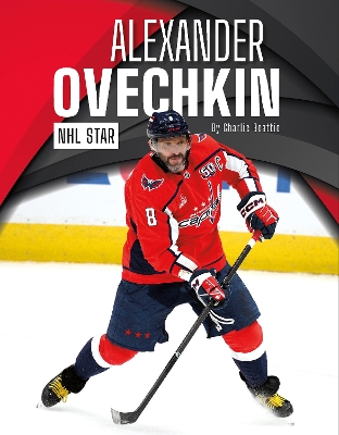 Alexander Ovechkin: NHL Star