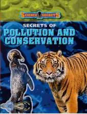 Science Secrets: Secrets of Pollution and Conservation