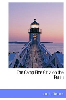 The Camp Fire Girls on the Farm