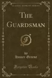 The Guardsman (Classic Reprint)
