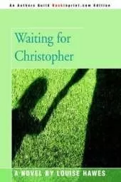 Waiting for Christopher