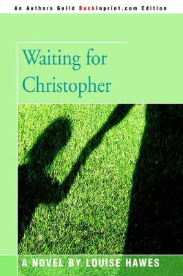 Waiting for Christopher