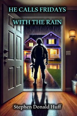 He Calls Fridays with the Rain: Death Eidolons: Collected Short Stories 2014