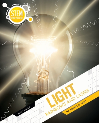 Light, Rainbows and Lasers: The Science of Light