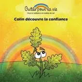 Colin Decouvre La Confiance