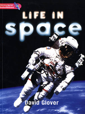 Literacy World Satellites Non Fiction Stage 2 Guided Reading Cards: Life in Space Framework