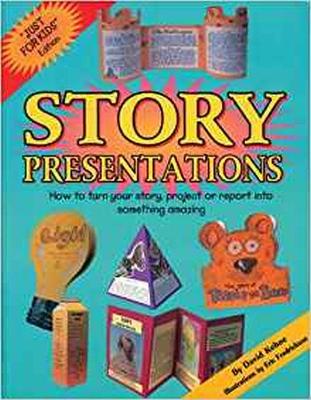 Story Presentations: How to turn a story, report or school project into something amazing
