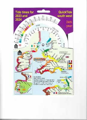 QuickTide south west 2023/2024  24th year: Tide times of south-west England and Wales, and Ireland, France, Spain, Portugal