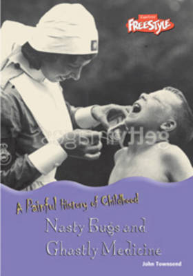 Nasty Bugs and Ghastly Medicine